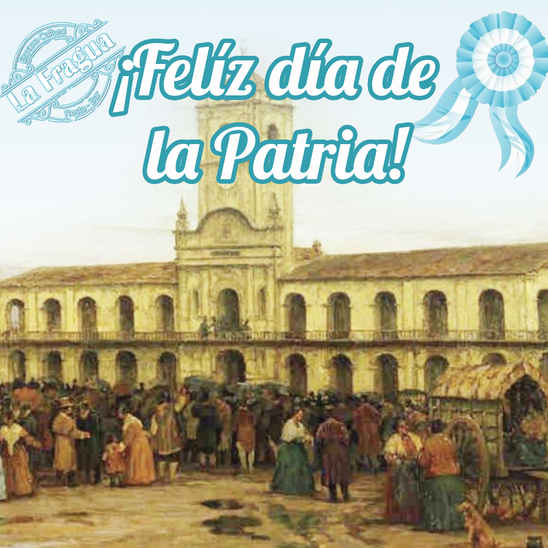 ¡Felíz día de la Patria!